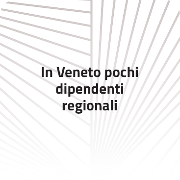 In Veneto pochi dipendenti regionali