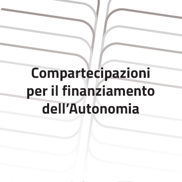 Compartecipazioni per il finanziamento dell’Autonomia
